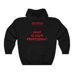What Is Your Profession? Hoodie